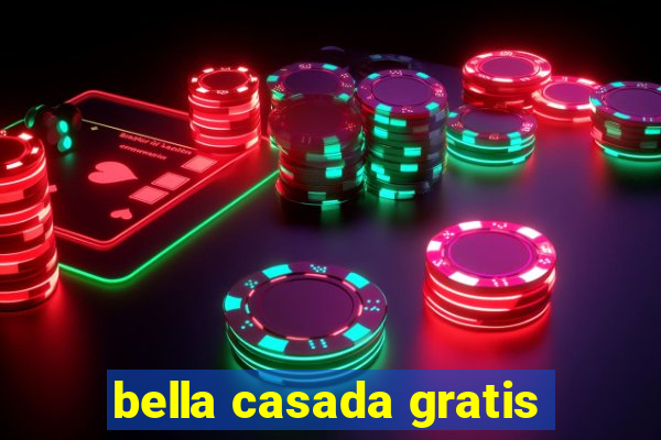 bella casada gratis